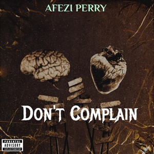 Don't Complain (Explicit)