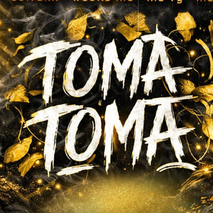 TOMA TOMA