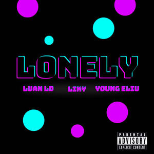 LONELY (Explicit)