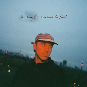 Looking for someone to find