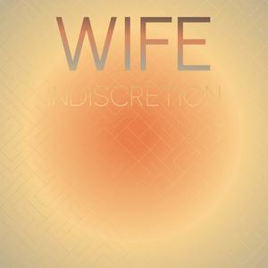 Wife Indiscretion