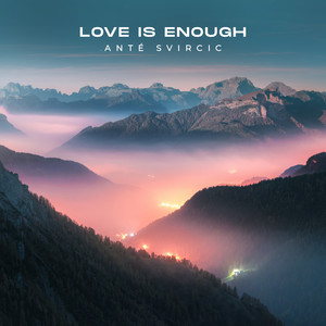 Love Is Enough