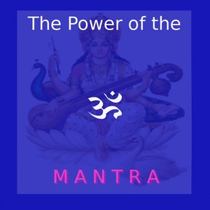 The Power of the Mantra