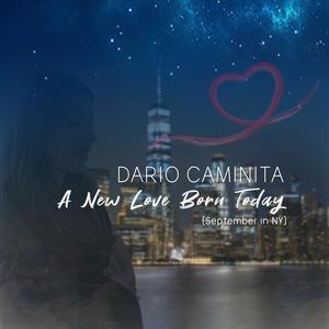 A New Love Born Today (September In NY)