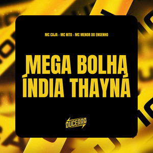MEGA BOLHA INDIA THAYNA (Explicit)