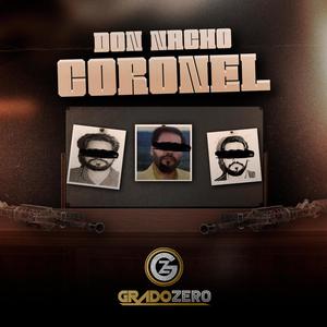 Don Nacho Coronel (Explicit)
