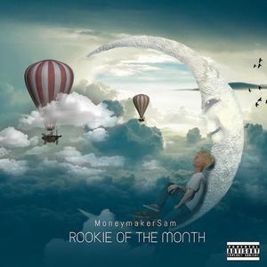 Rookie Of The Month (Explicit)