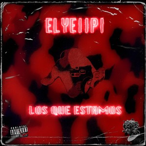 Los que estamos (Explicit)