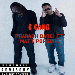 6 Gang (Explicit)