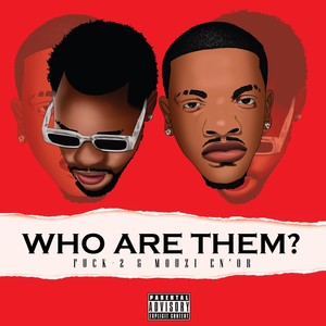 Who Are Them? (Explicit)