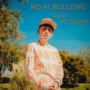 No Al Bullying (feat. Titofer)