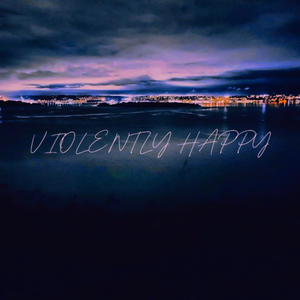 Violently Happy (feat. Bad Reputation)