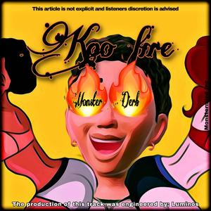 Kpo fire (Explicit)