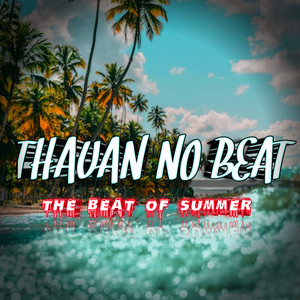 The Beat Of Summer (Copy) [Explicit]