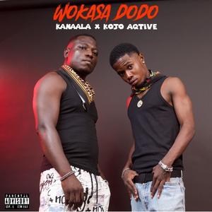 wokasa dodo (feat. Kojo Aqtive) [Explicit]