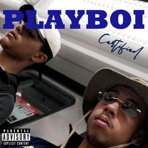 Playboi Certified (Explicit)