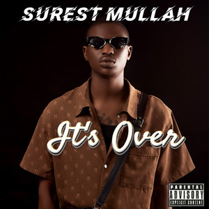 It's Over (Explicit)