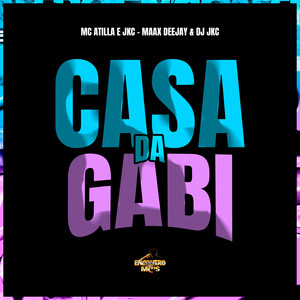 Maax Deejay - Casa da Gabi (Explicit)
