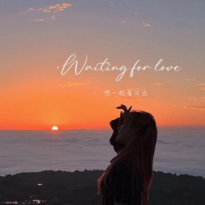 Waiting for Love