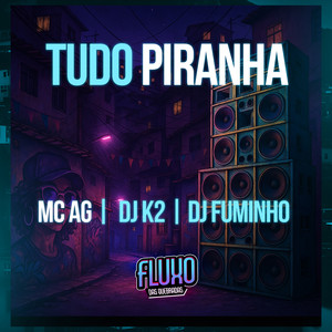 Tudo Piranha