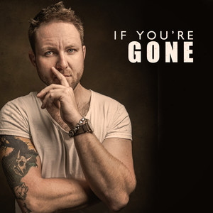 If You're Gone