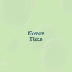 Never Time