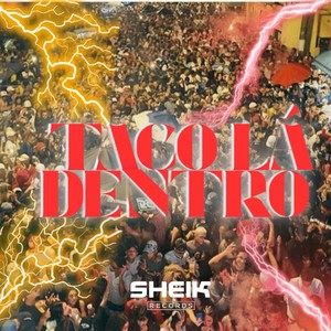 TACO LÁ DENTRO (Explicit)