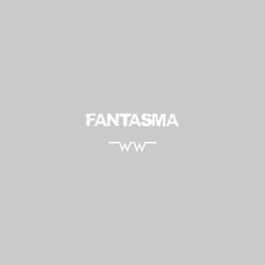 Fantasma (Explicit)