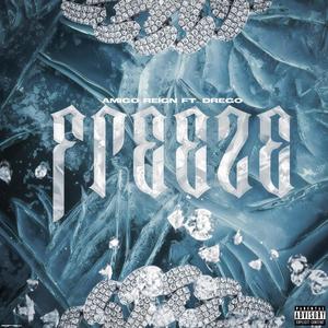 Freeze (feat. Drego)