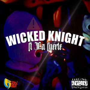 Wicked Knight (Explicit)