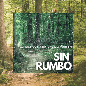 SIN RUMBO (Más no perdido)