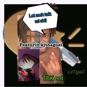 Let Meh Talk Ma Shii (Explicit)