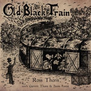 Old Black Train (feat. Boom Forest & Garrett Thorn)