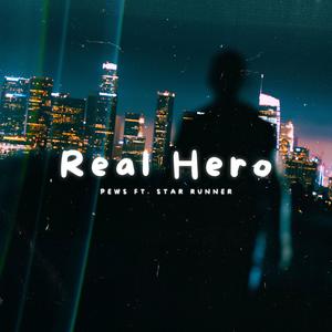 Real Hero (feat. Star Runner)