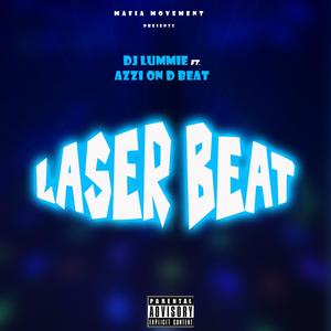 Laser Beat (feat. Azzi On D Beat)