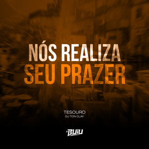 Nós Realiza Seu Prazer (Explicit)