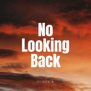 No Looking Back
