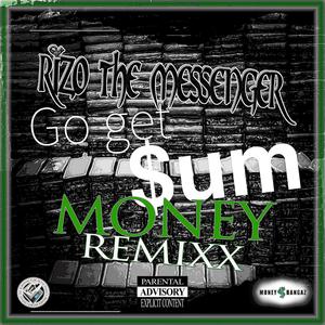 Go Get Sum Money (feat. Triple G 444 & Money$Bangaz) [Remixx] [Explicit]