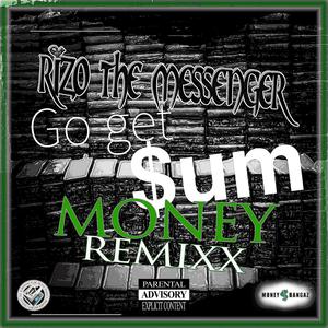 Go Get Sum Money(feat. Triple G 444 & Money$Bangaz) (Remixx|Explicit)