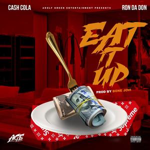 Eat It Up (feat. Ron Da Don)