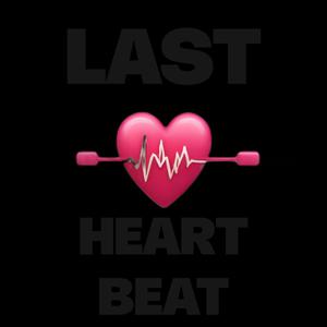 LAST HEARTBEAT