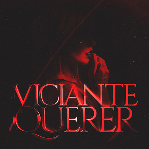 Viciante Querer