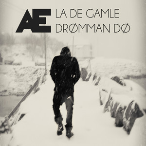 La De Gamle Drømman Dø