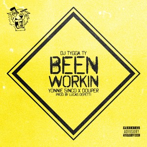 Been Workin (Explicit)