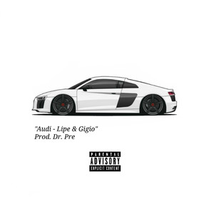 Audi (Explicit)