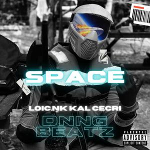 Space (feat. KAL,Loic.Nk & Cecri) [Explicit]