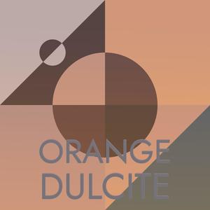 Orange Dulcite