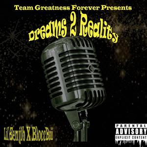 Dreams 2 Reality(feat. BloccBoi) (Explicit)