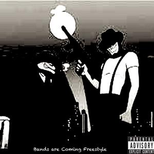 Bands are Coming (feat. GWP Bird) (Explicit)