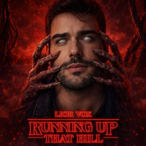 Lior Vox - Running Up That Hill